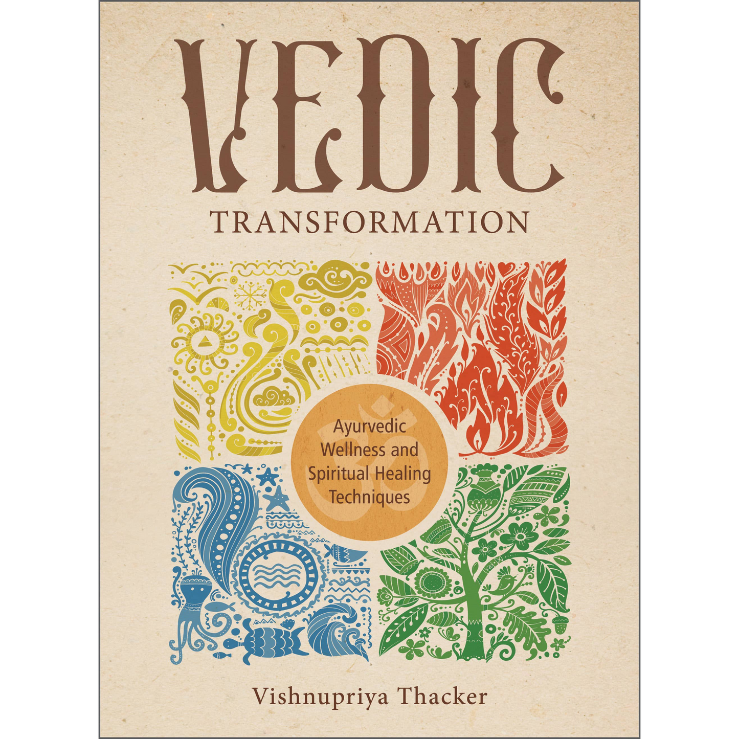 Book cover of 'Vedic Transformation' with decorative patterns and text about Ayurvedic wellness and spiritual healing.