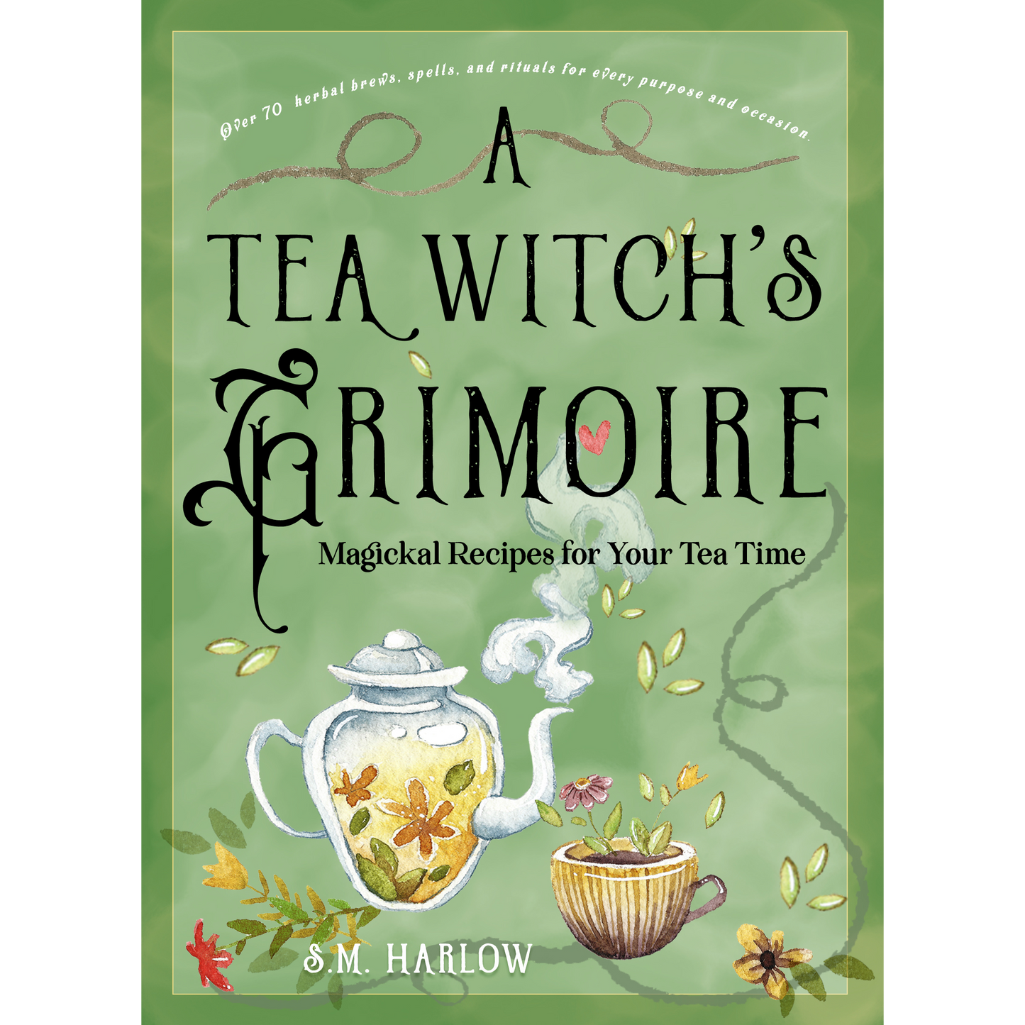 Tea Witch's Grimoire by S. M. Harlow