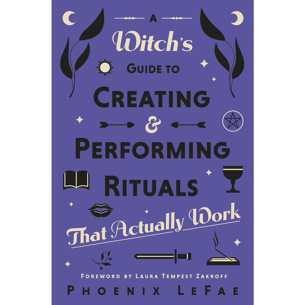 Book cover of 'A Witch's Guide to Creating & Performing Rituals That Actually Work' by Phoenix LeFae on a purple background.