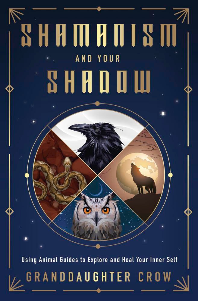 shamanism and your shadow by granddaughter crow