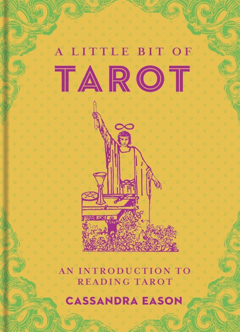 A Little Bit of Tarot by Cassandra Eason