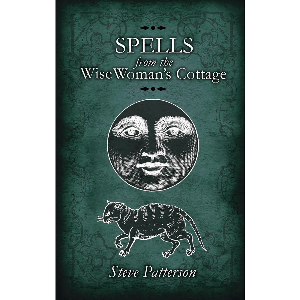 Spells from the Wise Woman's Cottage