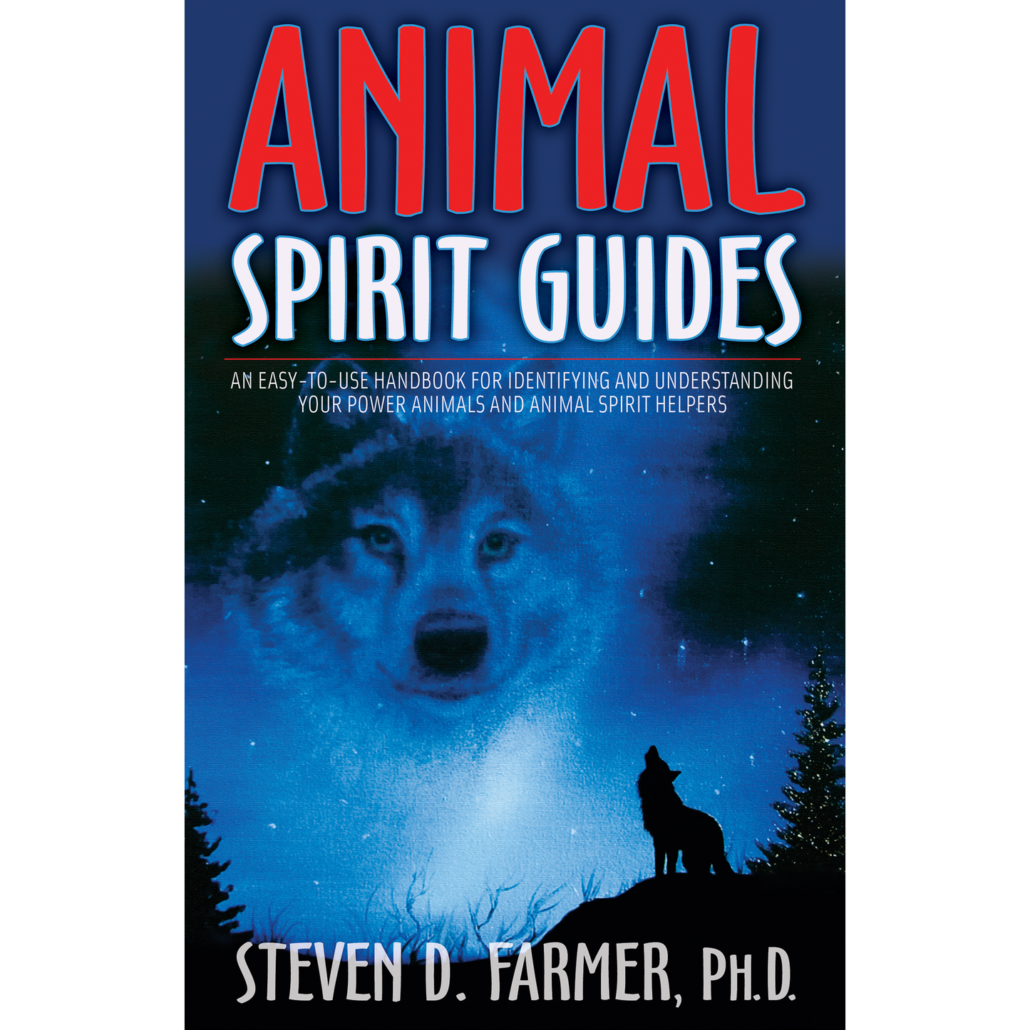 animal spirit guides by steven farmer