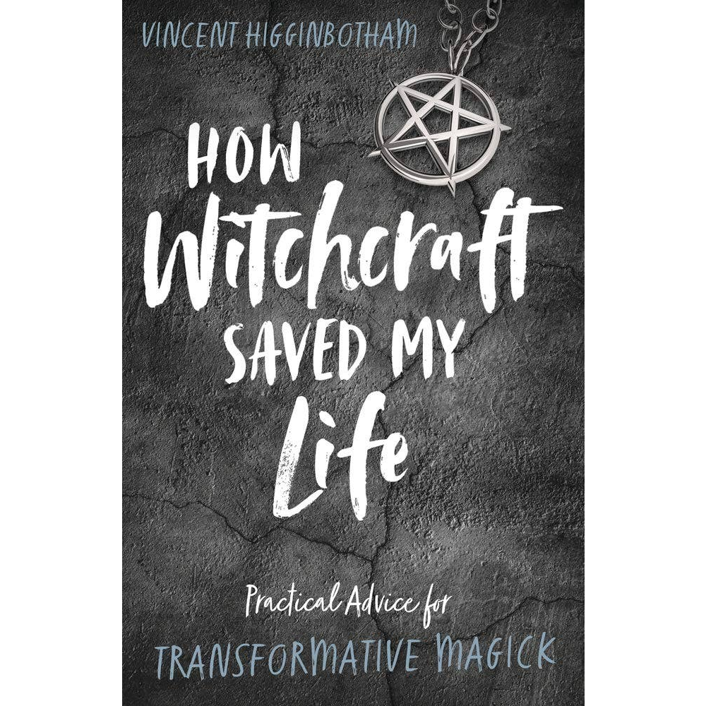 How Witchcraft Saved My Life