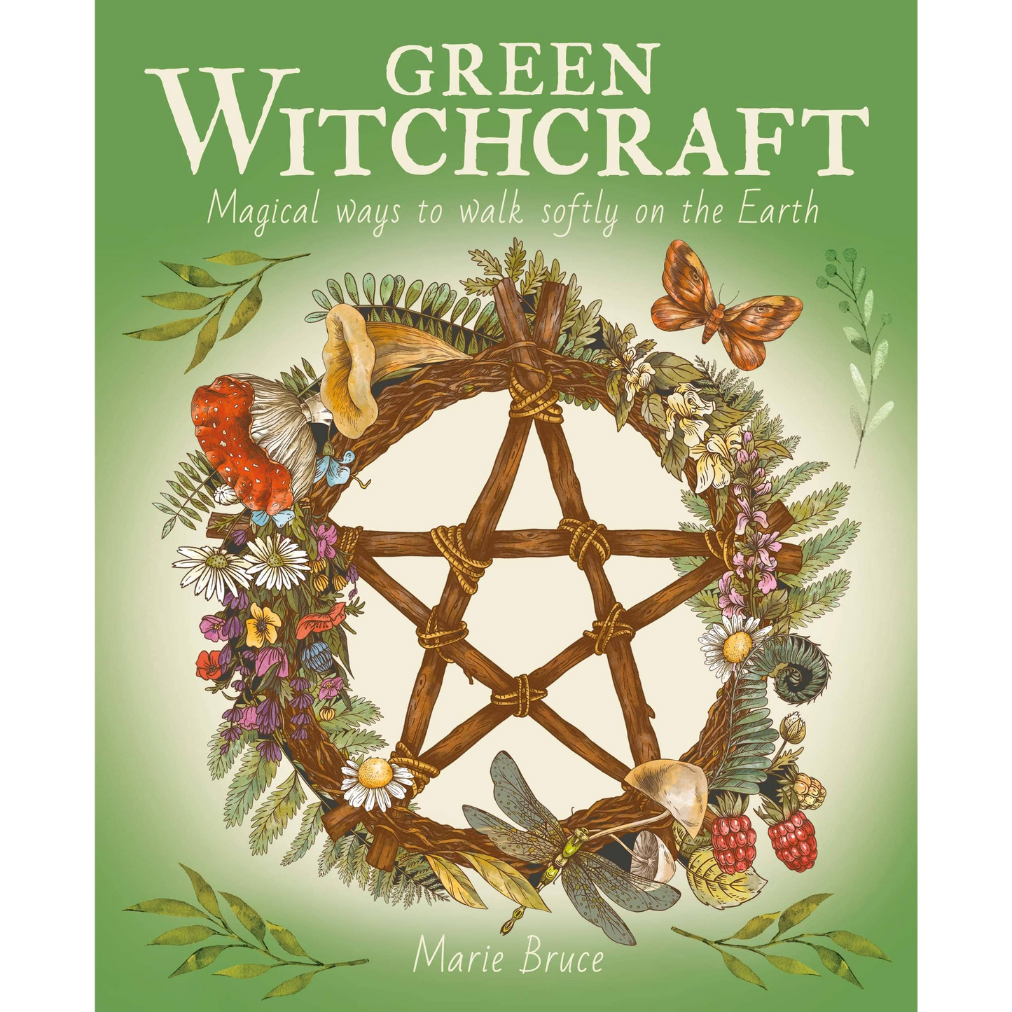 green witchcraft magical ways to walk softly on the earth