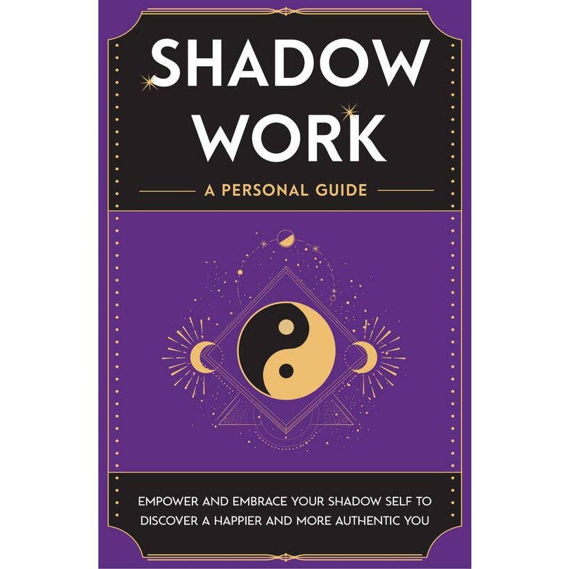 Shadow Work: A Personal Guide
