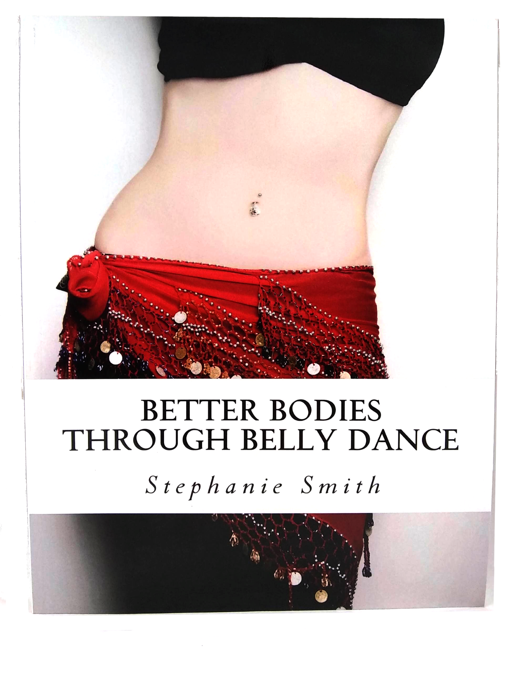 better bodies through bellydance