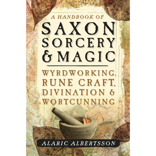 A Handbook of Saxon Sorcery & Magic