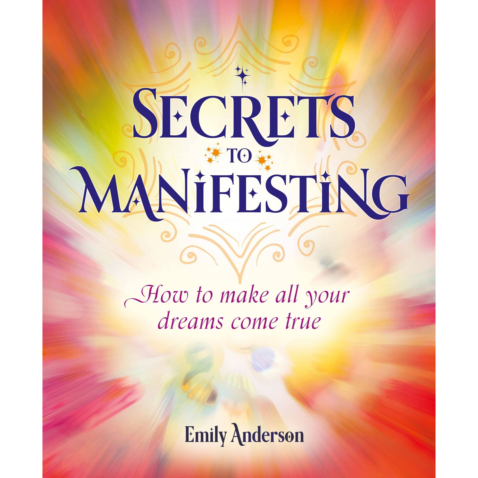 Secrets To Manifesting