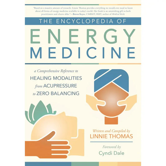 The Encyclopedia of Energy Medicine
