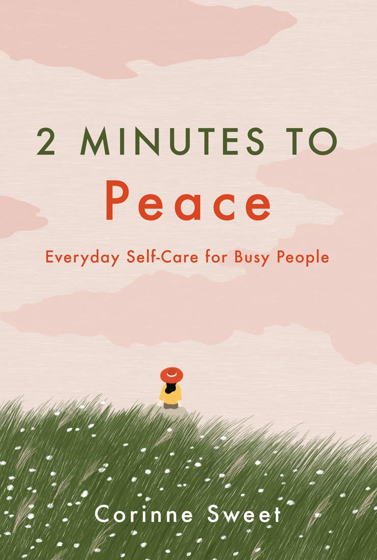 2 Minutes to Peace by Corinne Sweet