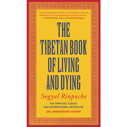 The Tibetan Book of Living and Dying
