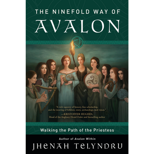 The Ninefold Way of Avalon by Jhenah Telyndru