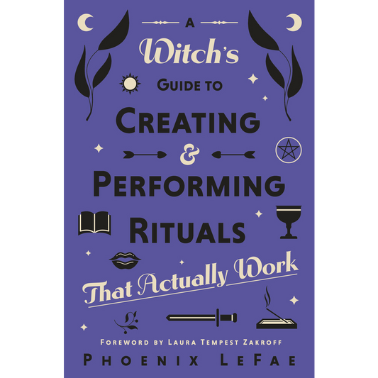 Book cover of 'A Witch's Guide to Creating & Performing Rituals That Actually Work' by Phoenix LeFae on a purple background.