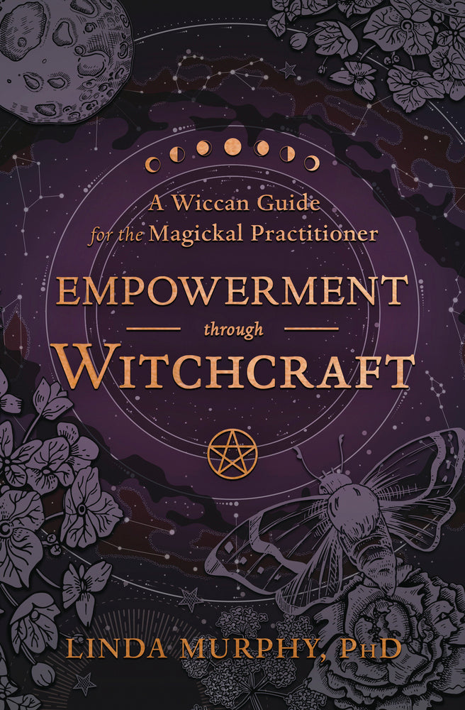 Empowerment Through Witchcraft by Linda Murphy