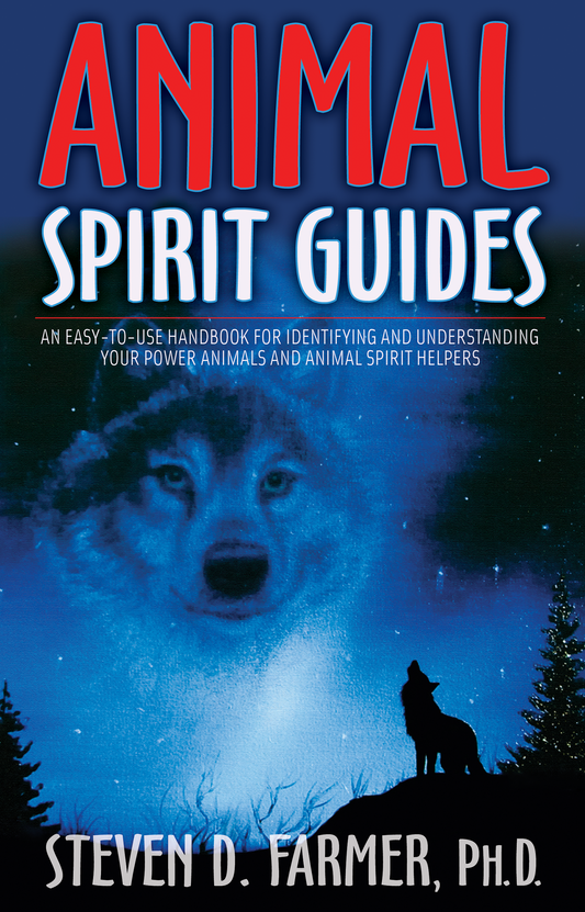 animal spirit guides by steven farmer