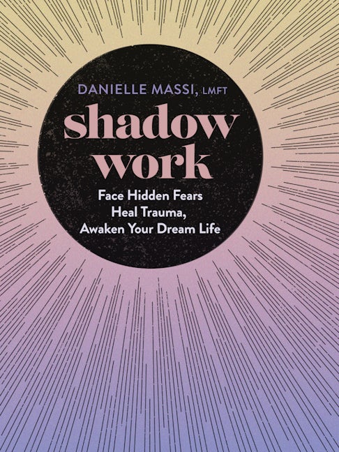 Shadow Work by Danielle Massi