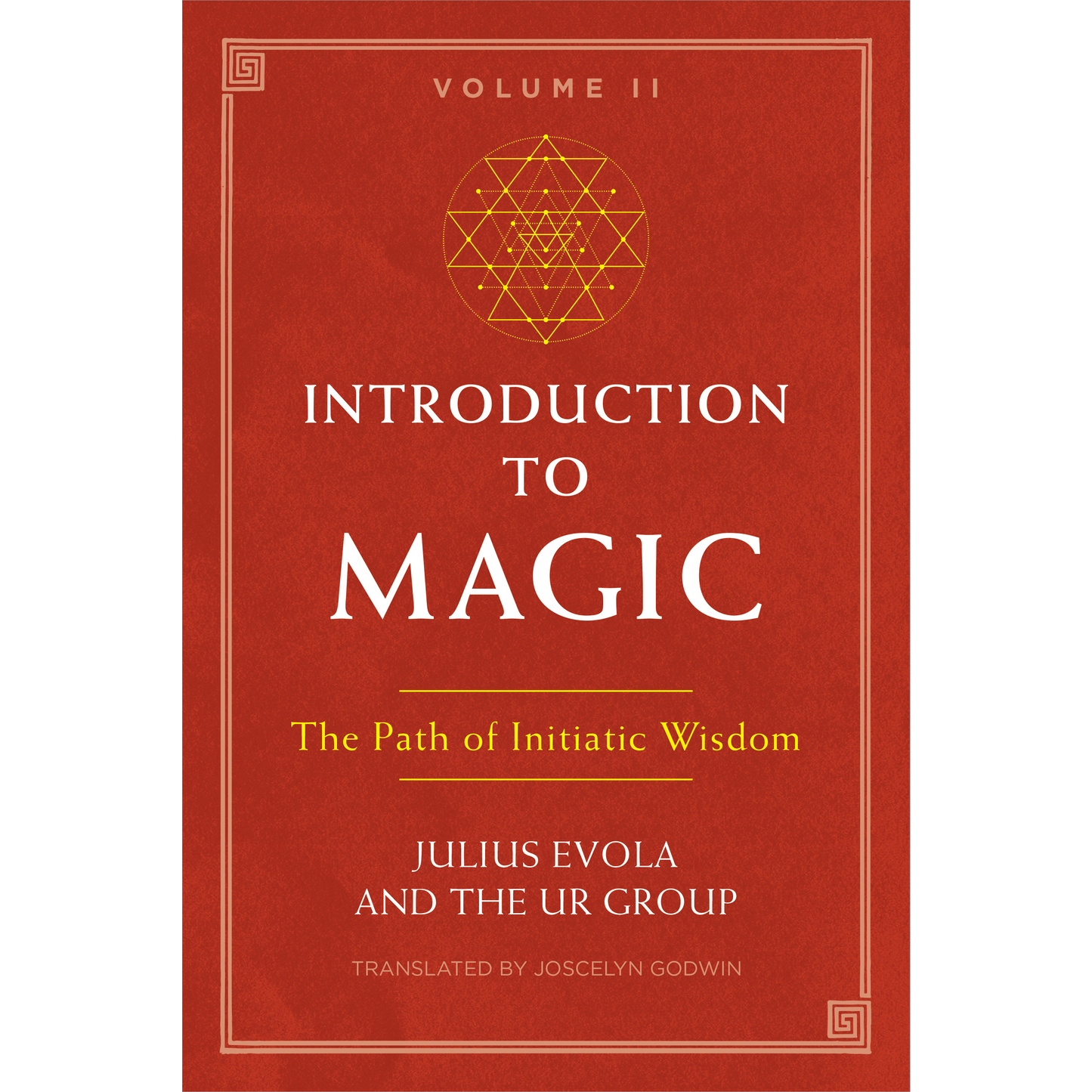 Introduction to Magic Volume II: The Path of Initiatic Wisdom