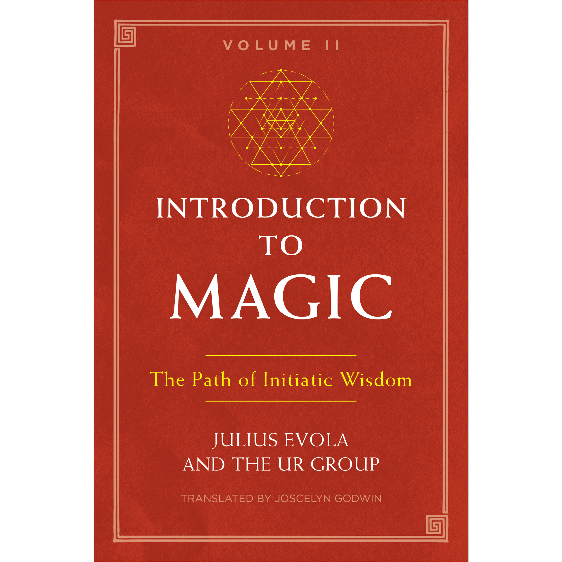 Introduction to Magic Volume II: The Path of Initiatic Wisdom