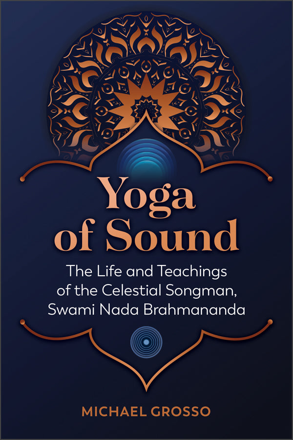 Yoga of Sound by Michael Grosso