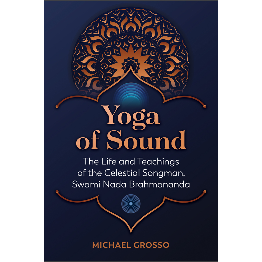 Yoga of Sound by Michael Grosso