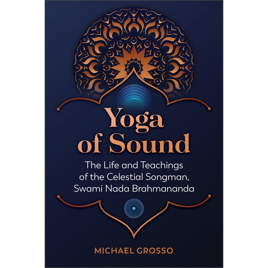 Yoga of Sound by Michael Grosso