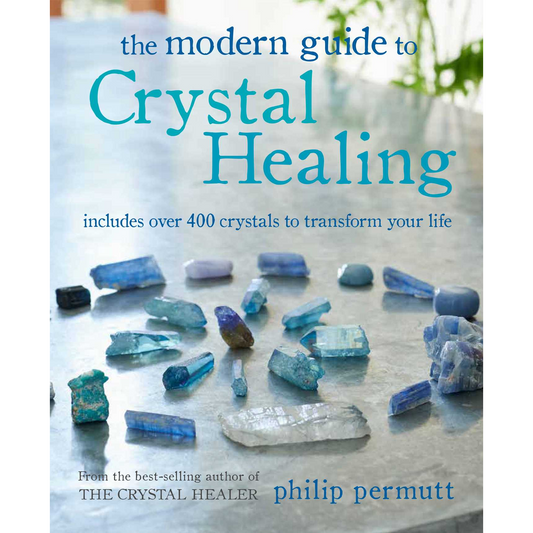 Modern Guide to Crystal Healing