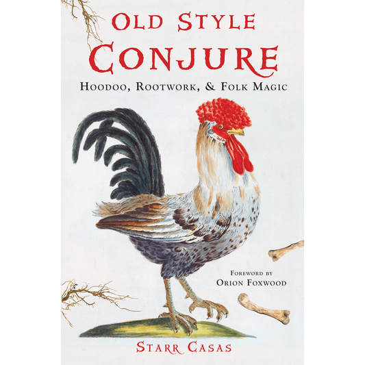 Book cover of 'Old Style Conjure' with a rooster illustration on a white background
