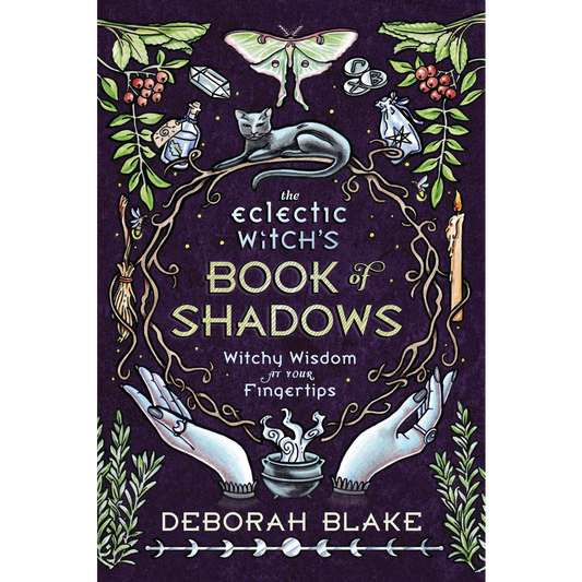 The Eclectic Witch's Book of Shadows
