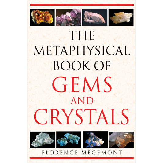 The Metaphysical Book of Gems and Crystals