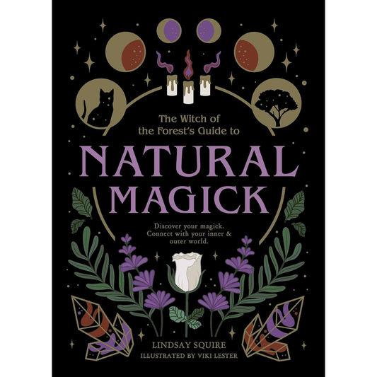 Witch of the Forest's Guide to Natural Magick