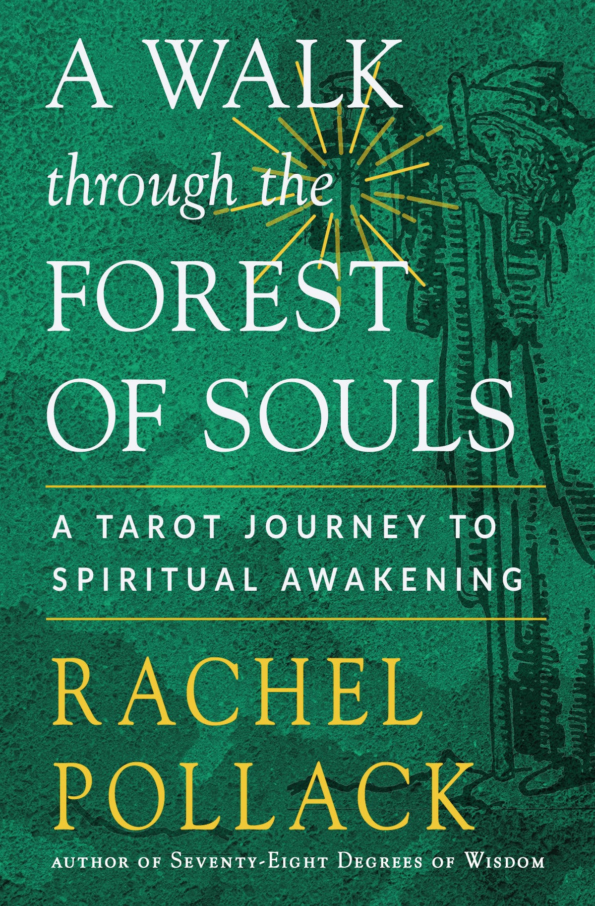 A Walk Through the Forest of Souls by Rachel Pollack