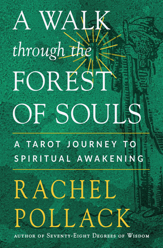 A Walk Through the Forest of Souls by Rachel Pollack