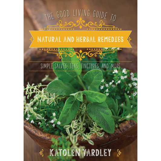 good living guide to natural and herbal remedies
