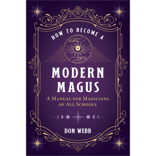 How to Become a Modern Magus by Don Webb