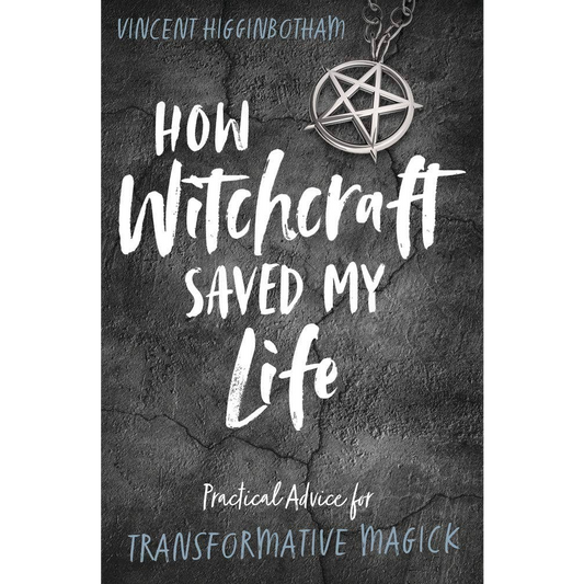 How Witchcraft Saved My Life