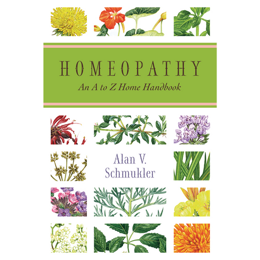 Homeopathy An A to Z Home Handbook