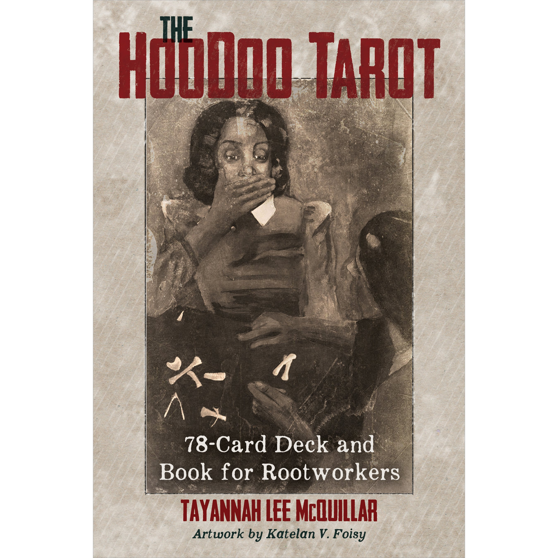 The HooDoo Tarot: 78-Card Deck and Book for Rootworkers