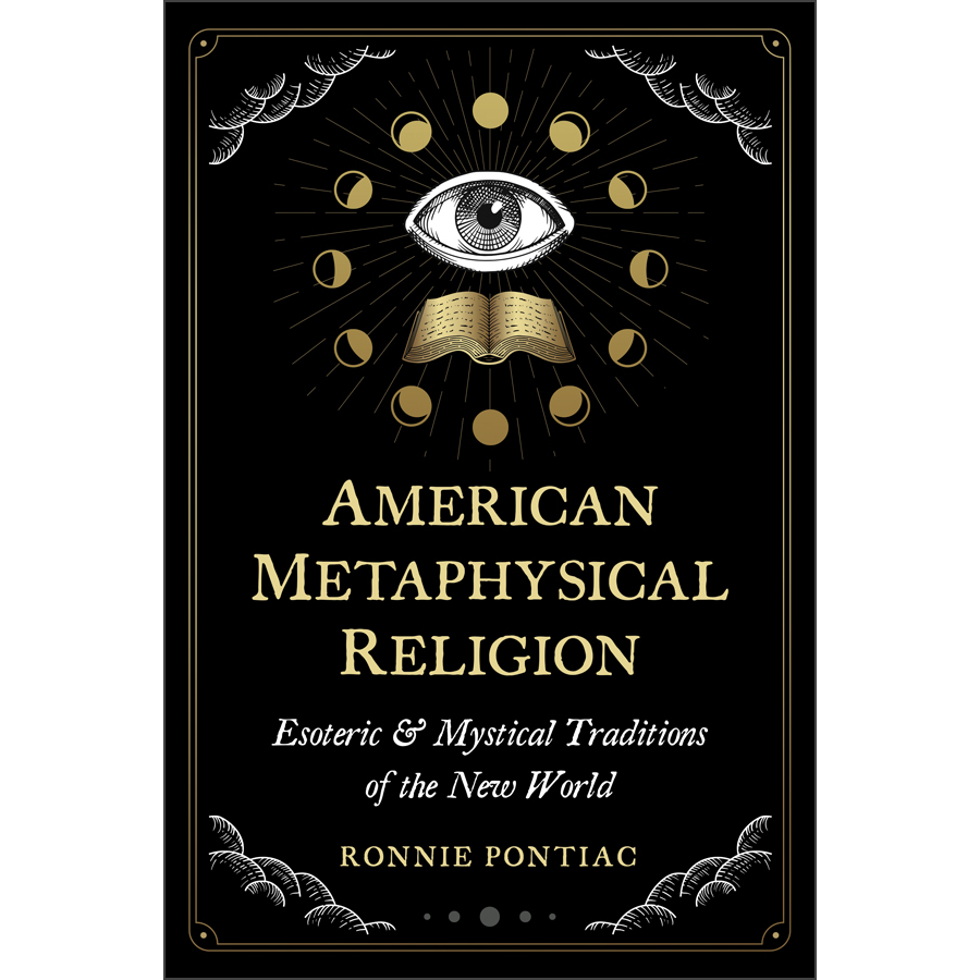 American Metaphysical Religion by Ronnie Pontiac