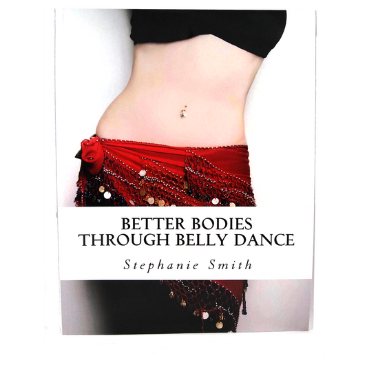 better bodies through bellydance