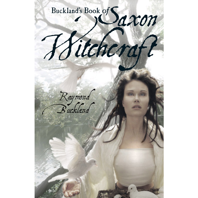 Bucklands Book of Saxon Witchcraft