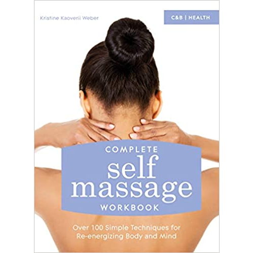 Complete Self Massage Workbook