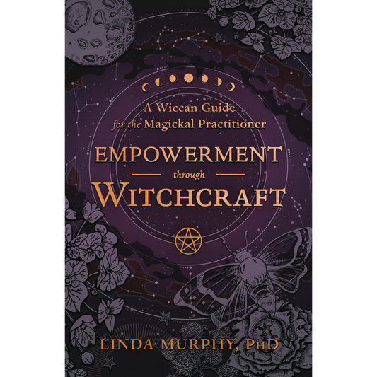 Empowerment Through Witchcraft by Linda Murphy