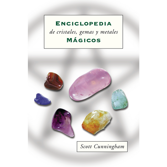 Enciclopedia de cristales, gemas y metales Magicos