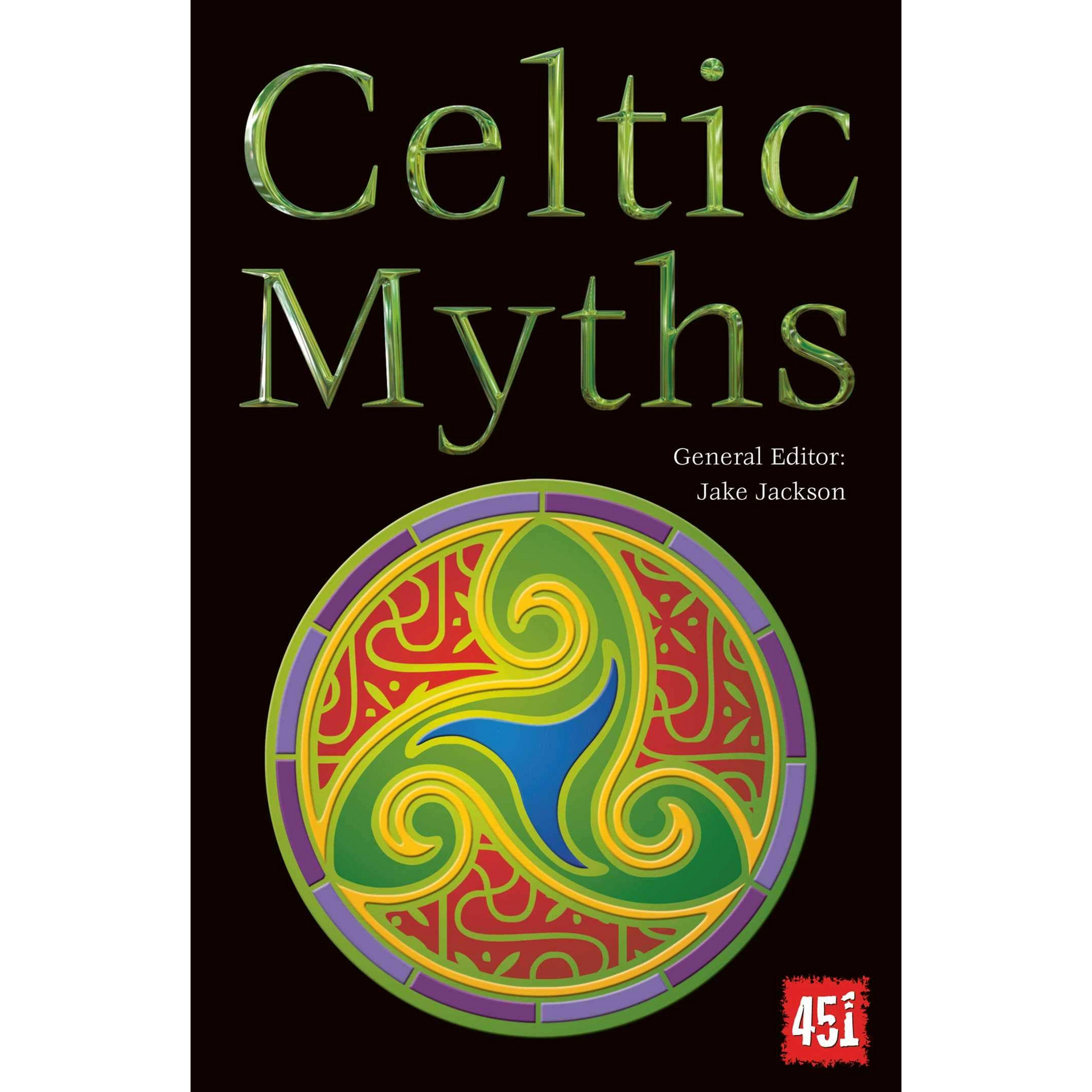 Celtic Myths (The World's Greatest Myths and Legends)