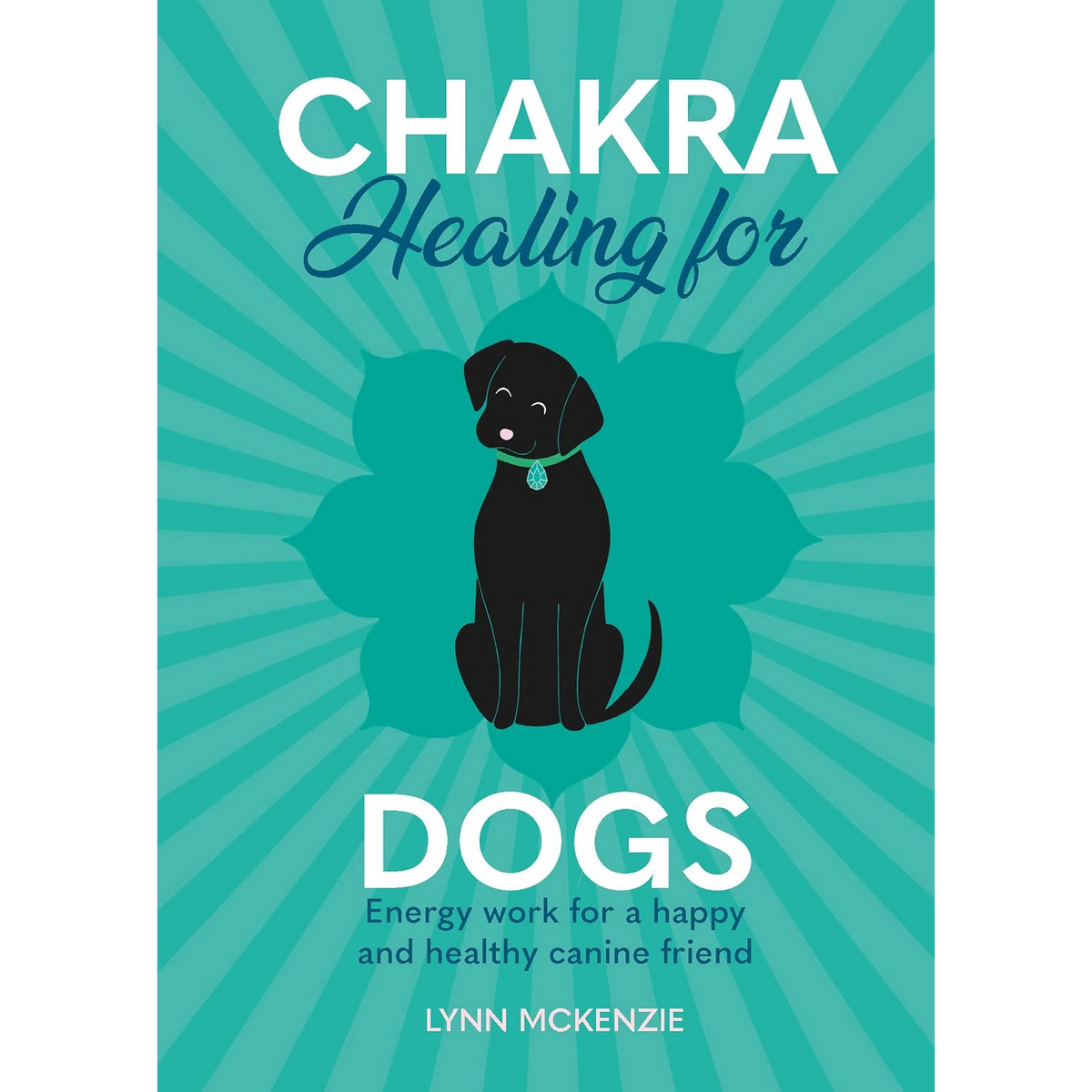 Chakra Healing for Dogs