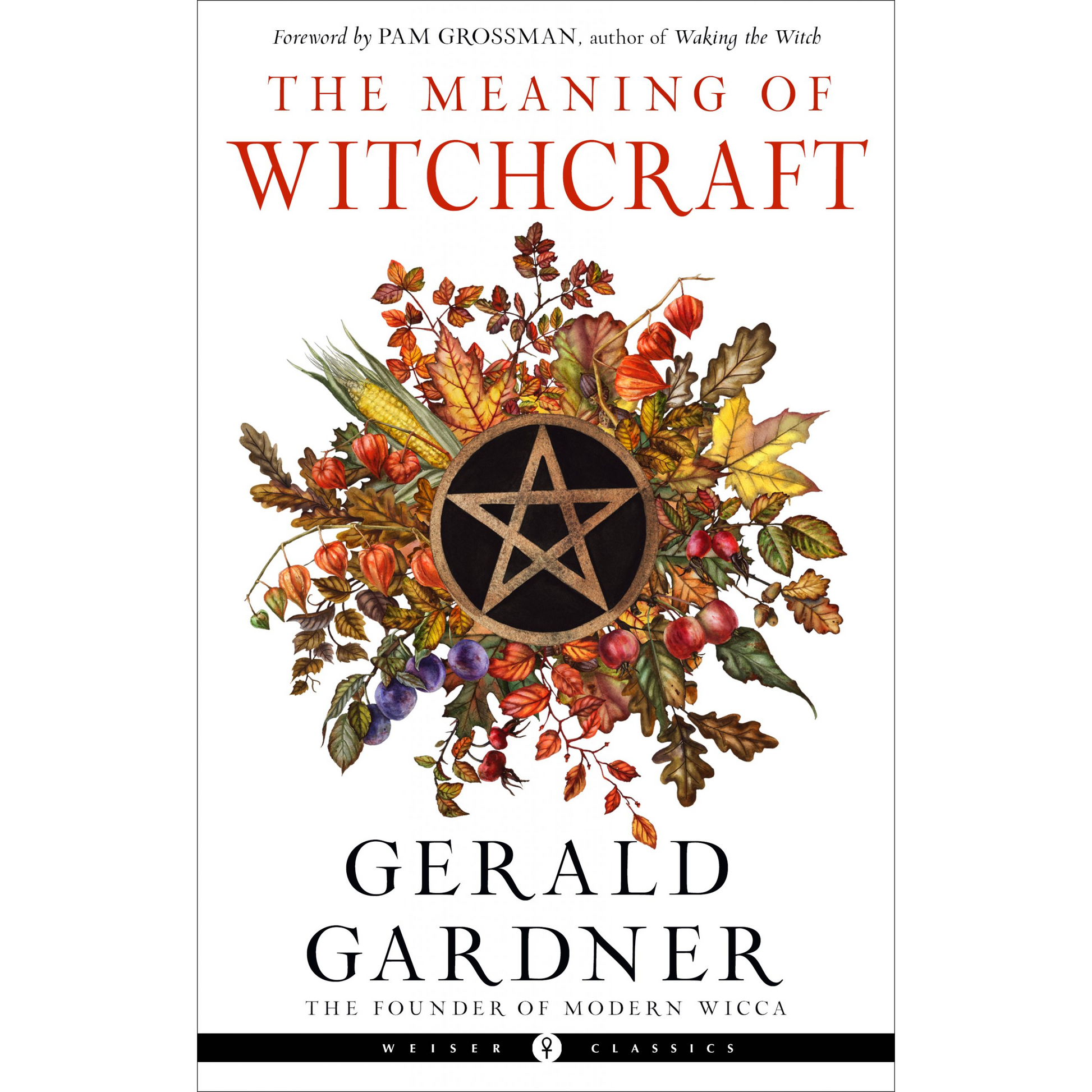 Meaning of Witchcraft by Gerald Gardner