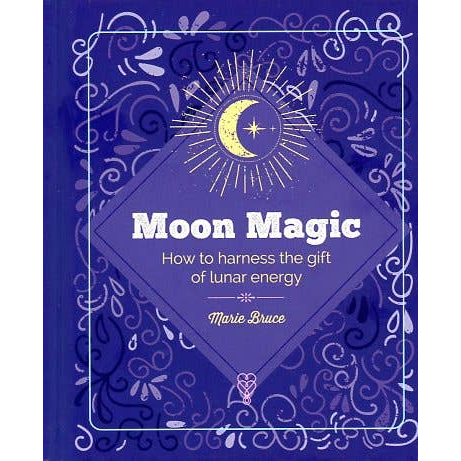 moon magic how to harness the gift of lunar energy
