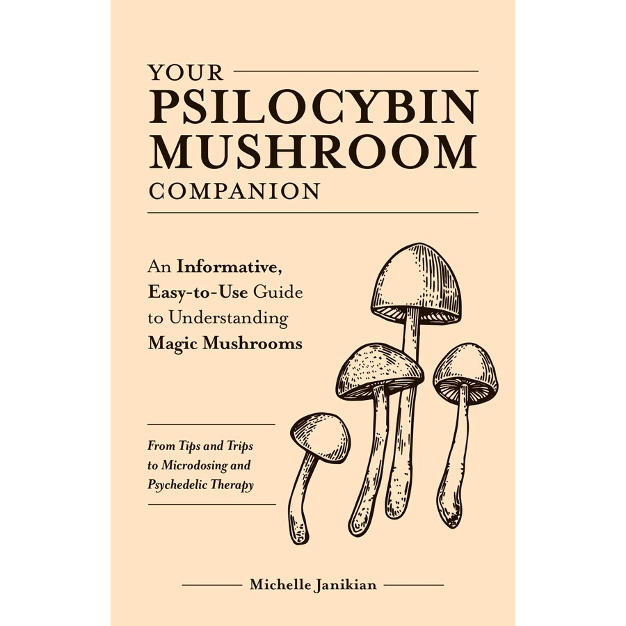 Book cover of 'Your Psilocybin Mushroom Companion' with mushroom illustrations on a beige background