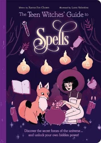 Teen Witches' Guide To Spells by Xanna Eve Chown